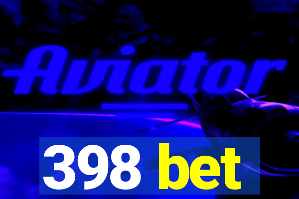 398 bet